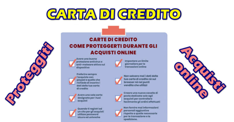 CARTA DI CREDITO : COME PROTEGGERTI DURANTE GLI ACQUISTI ONLINE