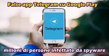 False app Telegram su Google Play : milioni di persone infettate da spyware