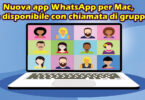 Nuova app WhatsApp per Mac, ora disponibile con chiamata di gruppo