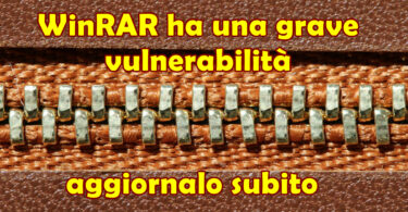 WinRAR ha una grave vulnerabilità : aggiornalo subito