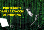 SUGGERIMENTI ESSENZIALI PER PROTEGGERSI DAGLI ATTACCHI DI PHISHING