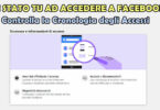 SEI STATO TU AD ACCEDERE A FACEBOOK? Controlla subito la cronologia degli accessi ed i dispositivi riconosciuti