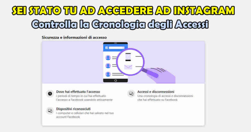 SEI STATO TU AD ACCEDERE A INSTAGRAM? Controlla subito la cronologia degli accessi ed i dispositivi riconosciuti