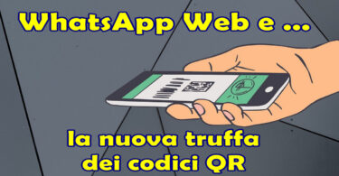 WhatsApp Web e la nuova truffa dei codici QR