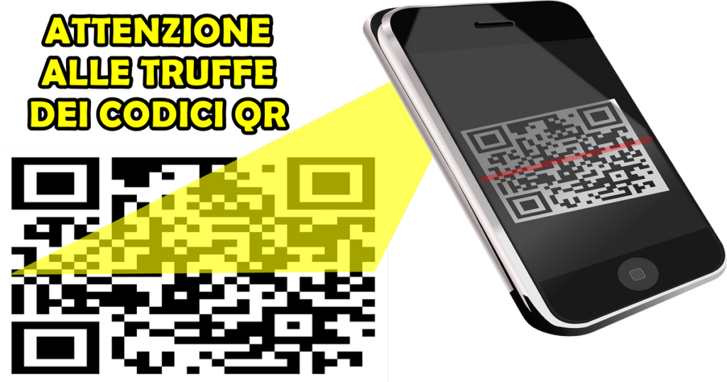 Attenzione alle truffe dei codici QR che vengono utilizzati per il furto di identità