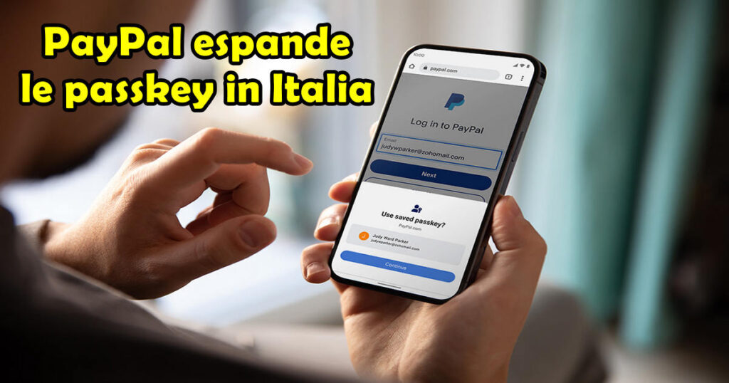 paypal passkey PayPal espande le passkey in Italia