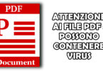 ATTENZIONE AI FILE PDF : POSSONO CONTENERE VIRUS