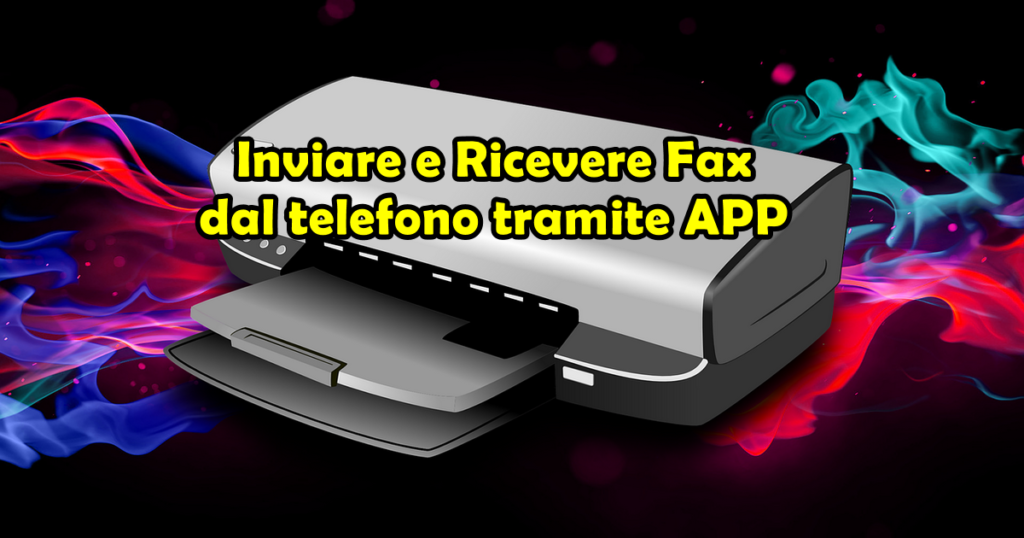 inviare e ricevere fax dal telefono tramite app Inviare e Ricevere Fax dal telefono