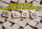 LISTA DEI MIGLIORI BLOG SULLA SICUREZZA INFORMATICA IN ITALIA NEL 2024