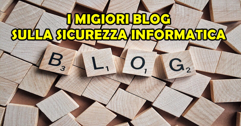 LISTA DEI MIGLIORI BLOG SULLA SICUREZZA INFORMATICA IN ITALIA NEL 2024