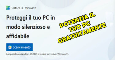 Potenzia il tuo PC GRATUITAMENTE con la nuova APP di Microsoft