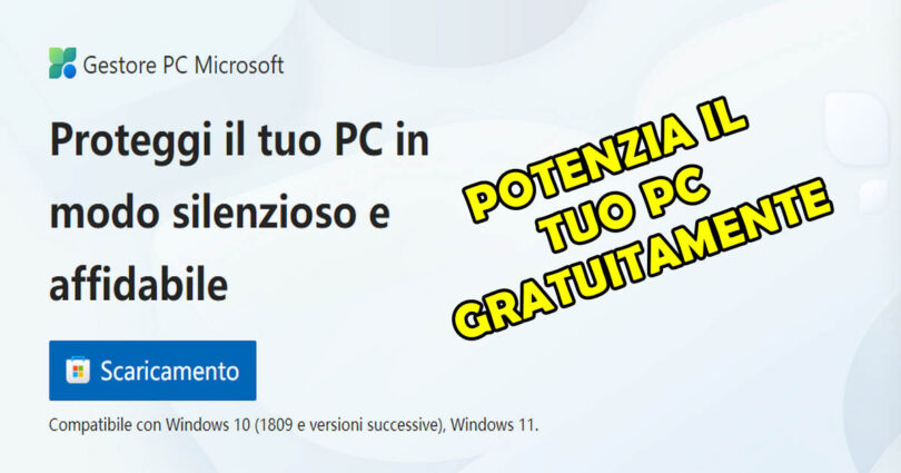 Potenzia il tuo PC GRATUITAMENTE con la nuova APP di Microsoft