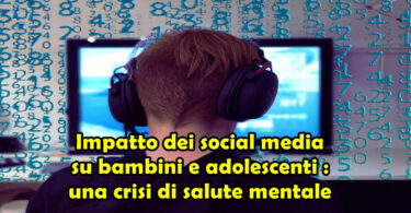 Impatto dei social media su bambini e adolescenti : una crisi di salute mentale