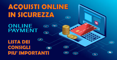 ACQUISTI ONLINE IN SICUREZZA : ECCO LA LISTA DEI CONSIGLI PIU' IMPORTANTI DA SEGUIRE NEL 2024