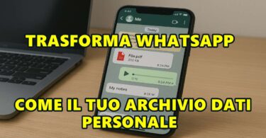 UTILIZZA WHATSAPP COME IL TUO ARCHIVIO DATI PERSONALE