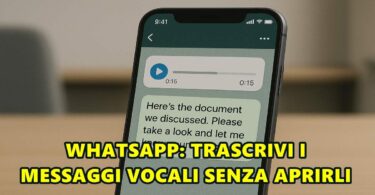 WHATSAPP: TRASCRIVI I MESSAGGI VOCALI SENZA APRIRLI