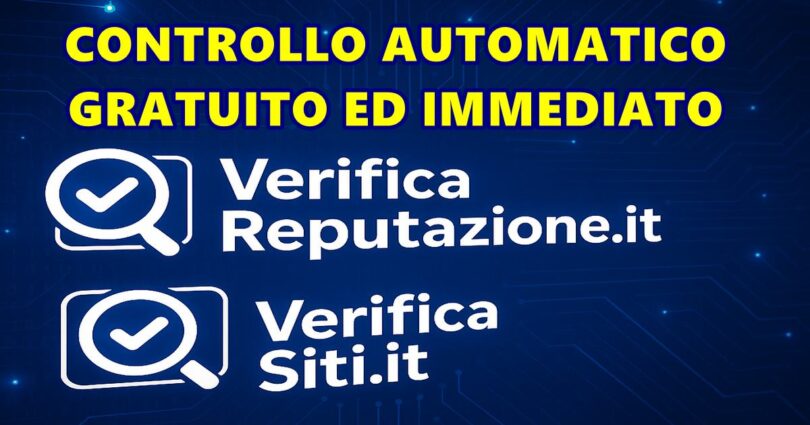 CONTROLLA LA TUA REPUTAZIONE o UN SITO WEB: DUE SERVIZI GRATUITI DI ANALISI AUTOMATICA