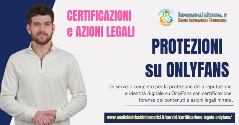 OnlyFans e tutela legale: come certificare contenuti copiati o pubblicati senza consenso