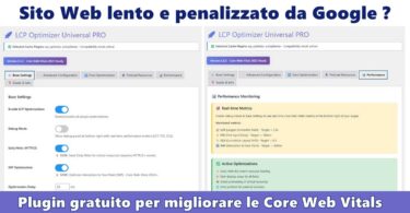 Sito Web lento e penalizzato da Google ? Prova gratuitamente il Plugin Lcp Optimizer Universal Pro