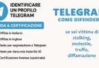 Scoprire il numero di telefono da un profilo Telegram? Ecco cosa è vero, cosa è una truffa e come difenderti se sei vittima di stalking, molestie, truffe o diffamazione
