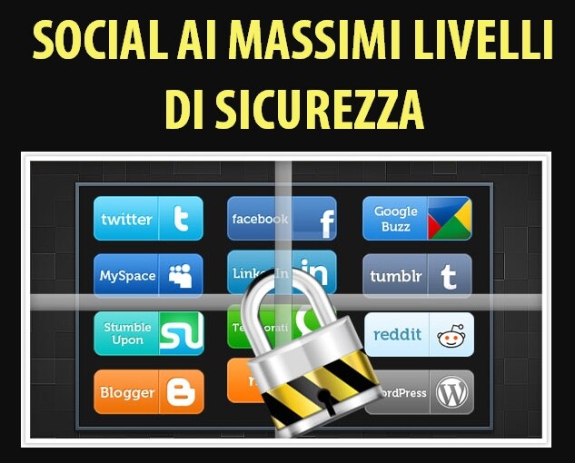 Social ai massimi livelli di sicurezza