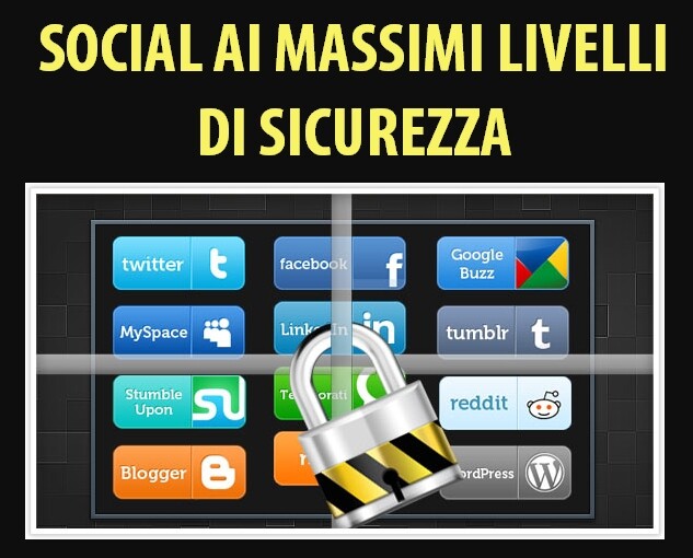 Social ai massimi livelli di sicurezza